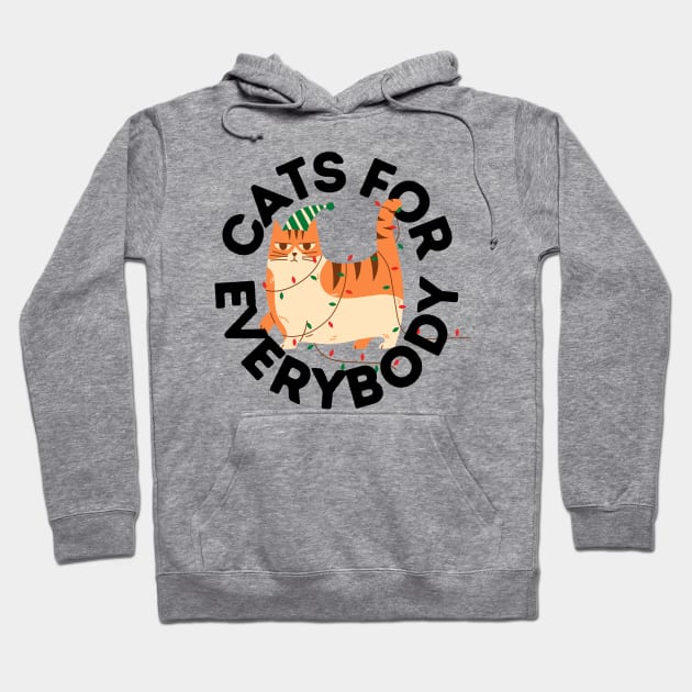 Cats For Everybody Festive Cat Funny Christmas Gift for Cat Owners and Feline Lovers Hoodie by nathalieaynie